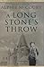 A Long Stone's Throw by Alphie McCourt (2008-11-04)