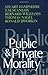 By Stuart Hampshire - Public and Private Morality: 1st (first) Edition