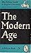 The Modern Age (The Pelican Guide to English Literature, Vol. 7)