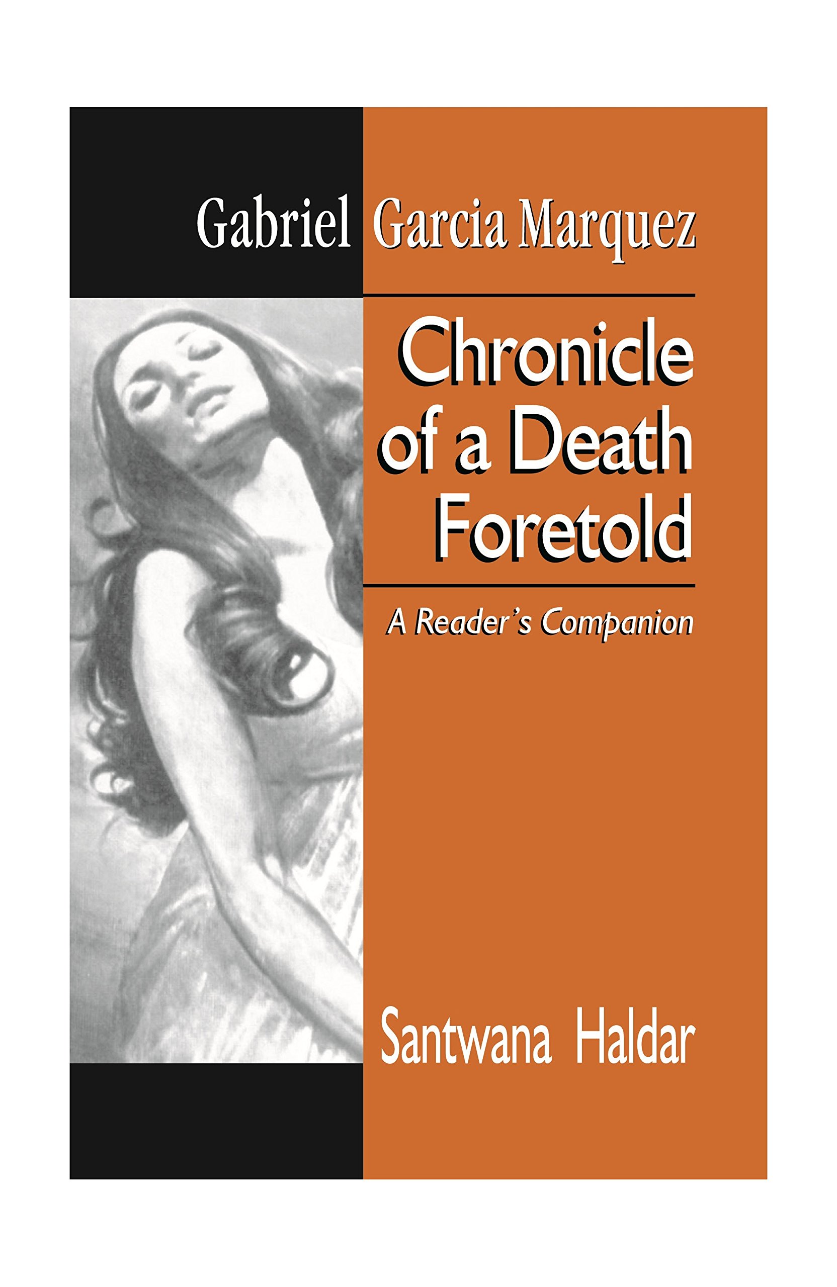 Gabriel Garcia Marquez: Chronicle Of A Death Foretold:  A Reader's Companion (Hardcover)