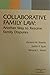 Collaborative Family Law: Another Way to Resolve Family Disputes