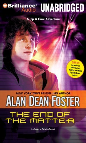 By Alan Dean Foster - The End of the Matter (Pip & Flinx Series) (Unabridged) (2010-01-30) [Audio CD]