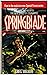 Springblade by Greg Walker