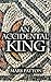 An Accidental King by Mark Patton (2013-03-23)