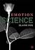 Emotion Science: Cognitive and Neuroscientific Approaches to Understanding Human Emotions [Paperback] [2008] Elaine Fox