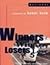 Winners Win and Losers Lose by DAN LEES NICK THORNELY