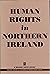 Human Rights in Northern Ireland