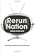 [(Rerun Nation)] [Author: D...