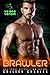Brawler (Vegas Venom, #7)