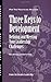Three Keys to Development: Defining and Meeting Your Leadership Challenges [Paperback] [2007] (Author) Center for Creative Leadership (CCL), Henry Browning, Ellen Van Velsor