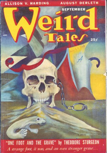Weird Tales (CANADIAN) 1949 September: One Foot and the Grave / The Deep Drowse / The Rainbow Jade / Country House / The Slayers and the Slain / The Shot-Tower Ghost / Blindman's Buff / Thinker / The Woman on the Balcony