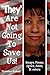 They Are Not Going To Save Us by Wambui Bahati (2010-05-31)