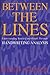 Between the Lines: Understanding Yourself and Others Through Handwriting Analysis (Destiny Books S) by Hayes, Reed(February 1, 1993) Paperback