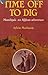 Time Off to Dig: Mundigak, ...