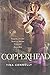 Copperhead (Ironskin) by Tina Connolly (2014-10-10)