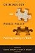Criminology and Public Policy: Putting Theory to Work by Hugh D. Barlow (2010-02-02)