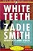 White Teeth by Zadie Smith (2001-07-31)