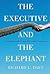 Richard L. Daft: The Executive and the Elephant : A Leader's Guide for Building Inner Excellence (Hardcover); 2010 Edition