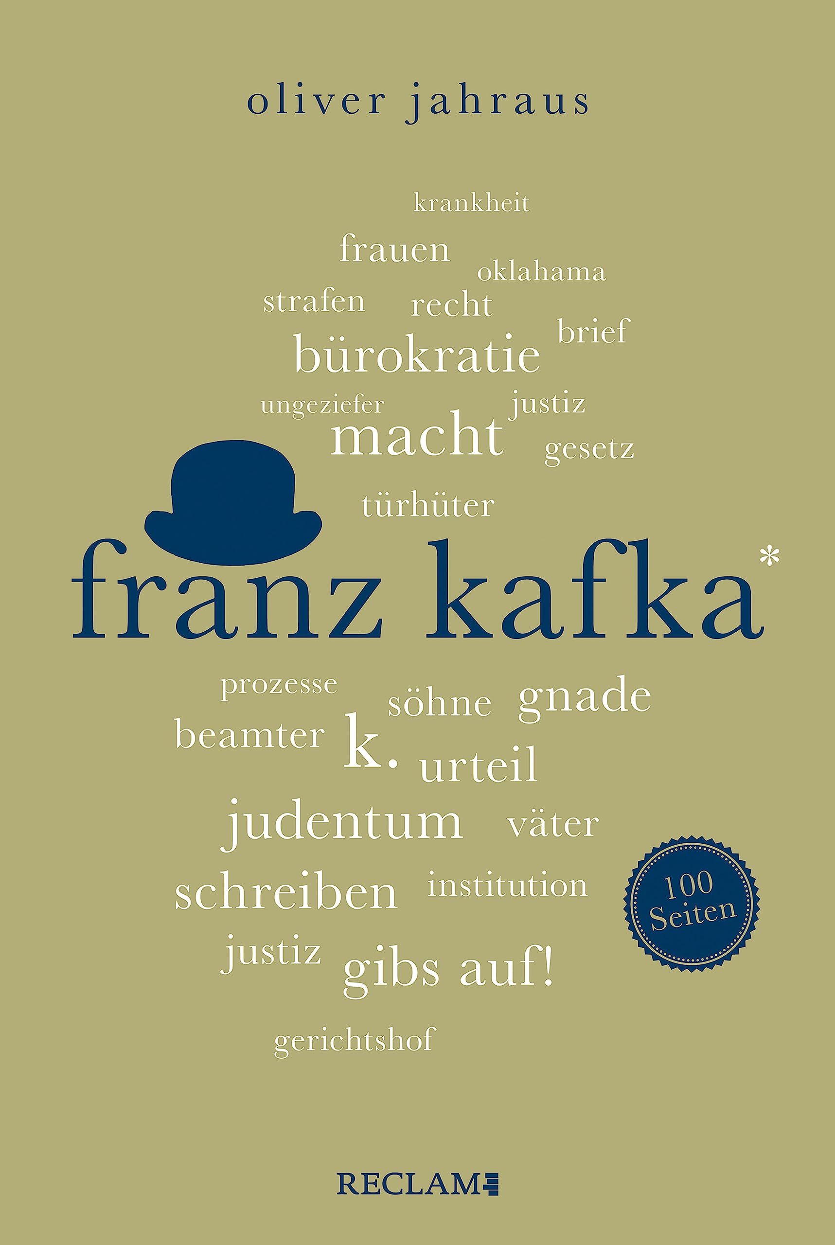 Franz Kafka. 100 Seiten: Wissenswertes über Leben und Werk des großen Literaten (Kindle Edition)