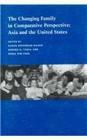 The Changing Family in Comparative Perspective: Asia and the United States (Hardcover)