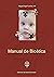 Manual de Bioética