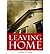 Leaving Home: The Art of Separating from Your Difficult Family (Paperback) - Common