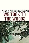 We Took to the Woods