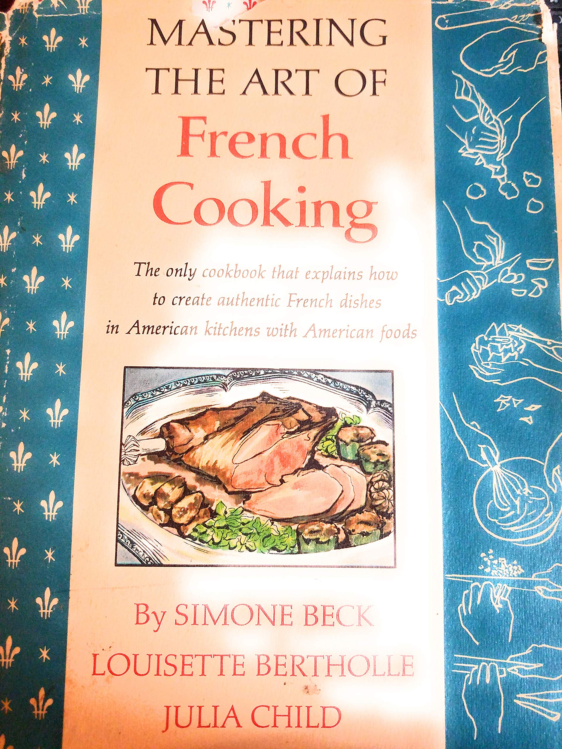 Mastering the Art of French Cooking (Hardcover)