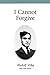 [(I Cannot Forgive )] [Author: Rudolf Vrba] [Oct-1997]