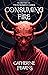 Consuming Fire: A Supernatural Thriller (The Reprobation Series Book 2)