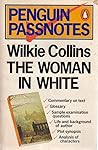 Wilkie Collins' "Woman in White" (Passnotes)