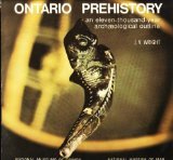 Ontario Prehistory: An Eleven-thousand-year Archaeological Outline (Paperback)