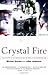By Michael Riordan Crystal Fire: The Invention of the Transistor and the Birth of the Information Age (Sloan Technology