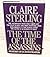 The Time of the Assassins by Claire Sterling (1983-12-01)