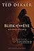 Blink Of An Eye by Ted Dekker