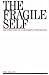 The Fragile Self: Structure...