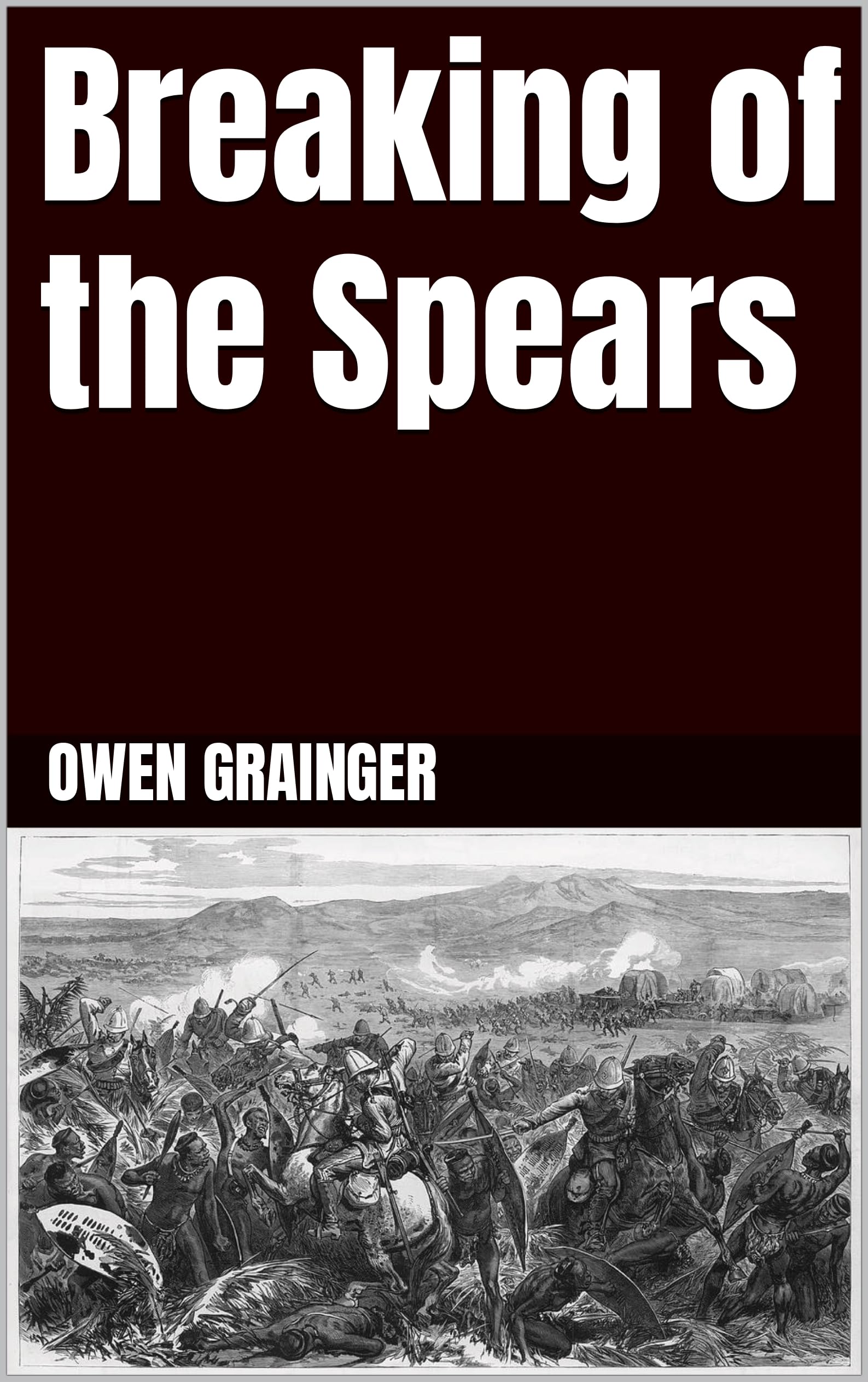 Breaking of the Spears (Robert Connor 1 Book 2)