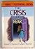 The Crisis of Fear