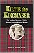 Kiltie the Kingmaker: The L...
