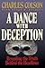 A DANCE WITH DECEPTION 1st Printing edition by Colson, Charles W. (1993) Paperback