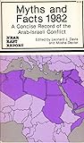 Myths and Facts 1982 (A Concise Record of the Arab-Israeli Conflict)