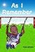 AS I REMEMBER