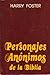 Personajes Anónimos de la B...