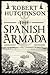 Robert Hutchinson The Spanish Armada (Hardback) - Common