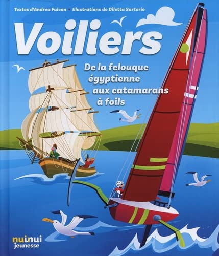 VOILIERS - DE LA FELOUQUE ÉGYPTIENNE AUX CATAMARANS À FOILS (Comic)