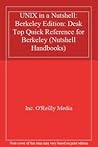 UNIX in a Nutshell: Berkeley Edition (Nutshell Handbooks)