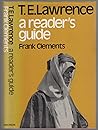 T. E. Lawrence: A reader's guide