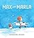 Max and Marla by Alexandra Boiger (2015-10-13)