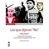 Los que dijeron «No»: historia del movimiento de los marinos antigolpistas de 1973. Volumen I