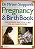 The Pregnancy and Birth Book by Miriam Stoppard (1985-04-18)